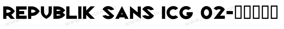 Republik Sans ICG 02字体转换